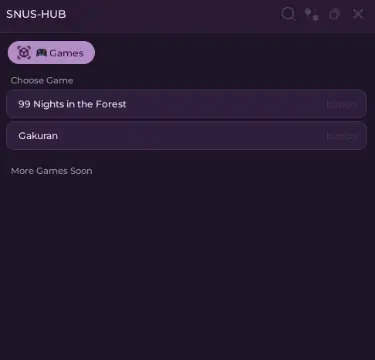 SNUS-HUB | MULTI GAME HUB (Gakuran, 99 Nights and more!)
